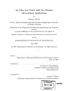 An  Ultra Low  Power  ADC  for ... Micro-Sensor  Applications Naveen  Verma of  British  Columbia