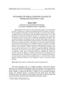 DYNAMICS OF SERIAL POSITION CHANGE IN PROBE-RECOGNITION TASK Mario Fifić