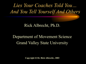 Lies Your Coaches Told You… And You Tell Yourself And Others