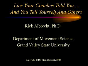 Lies Your Coaches Told You… And You Tell Yourself And Others