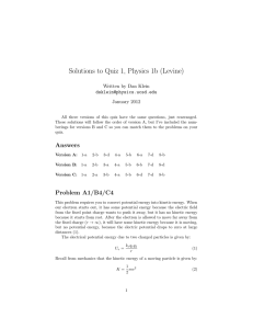 Solutions to Quiz 1, Physics 1b (Levine) Written by Dan Klein