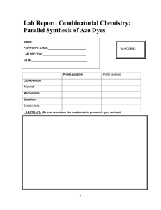 Lab Report: Combinatorial Chemistry: Parallel Synthesis of Azo Dyes  % SCORE: