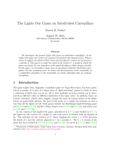 The Lights Out Game on Subdivided Caterpillars Darren B. Parker