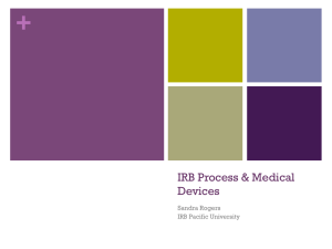 + IRB Process &amp; Medical Devices Sandra Rogers