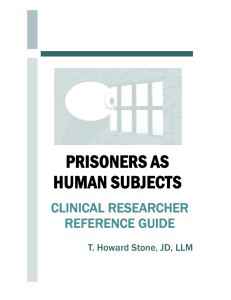 PRISONERS AS HUMAN SUBJECTS CLINICAL RESEARCHER REFERENCE GUIDE
