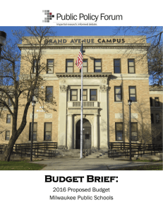 Budget Brief: 2016 Proposed Budget Milwaukee Public Schools