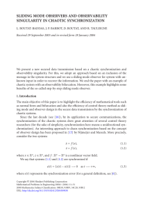 SLIDING MODE OBSERVERS AND OBSERVABILITY SINGULARITY IN CHAOTIC SYNCHRONIZATION