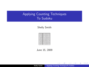 Applying Counting Techniques To Sudoku Shelly Smith June 15, 2009