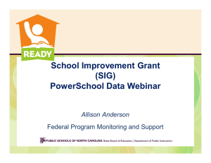 School Improvement Grant (SIG) PowerSchool Data Webinar Allison Anderson