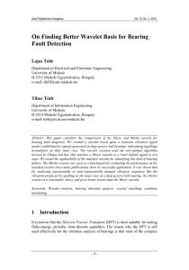 On Finding Better Wavelet Basis for Bearing Fault Detection Lajos Tóth