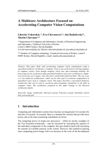 A Multicore Architecture Focused on Accelerating Computer Vision Computations Martin Chovanec**