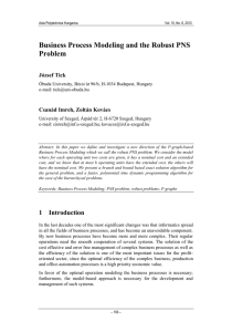 Business Process Modeling and the Robust PNS Problem József Tick