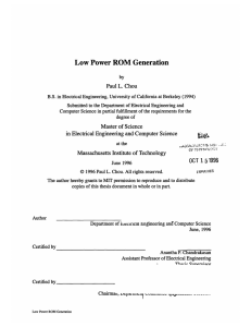 Low Power ROM Generation Paul L. Chou