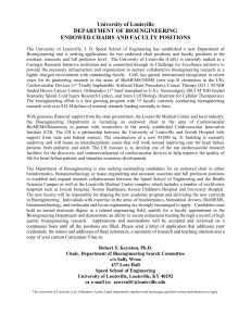 University of Louisville DEPARTMENT OF BIOENGINEERING ENDOWED CHAIRS AND FACULTY POSITIONS
