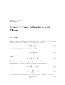 Maps, Strange Attractors, and Chaos Chapter 7 7.1