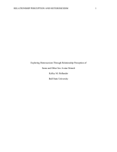 RELATIONSHIP PERCEPTION AND HETEROSEXISM 1  Exploring Heterosexism Through Relationship Perception of