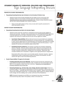 Sign Language Interpreting Services STUDENT DISABILITY SERVICES: POLICIES AND PROCEDURES