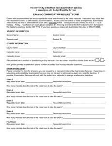 EXAM ACCOMMODATION REQUEST FORM The University of Northern Iowa Examination Services