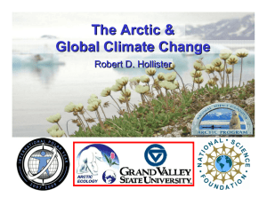 The Arctic &amp; Global Climate Change Robert D. Hollister