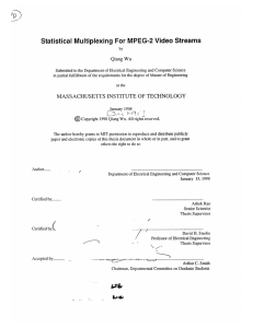 70? Statistical Multiplexing For  MPEG-2  Video  Streams Qiang Wu