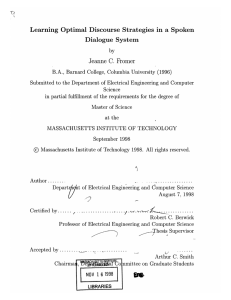 Learning  Optimal  Discourse  Strategies  in ... Dialogue  System Jeanne  C.  Fromer