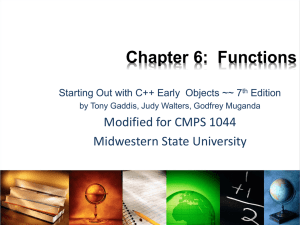Chapter 6:  Functions Modified for CMPS 1044 Midwestern State University