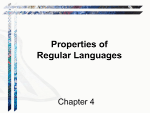 Properties of Regular Languages Chapter 4