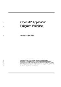 OpenMP Application Program Interface Version 2.5 May 2005