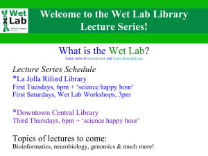 What is the Wet Lab ? Welcome to the Wet Lab Library