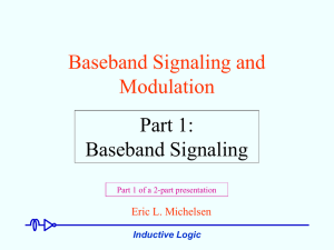 Baseband Signaling and Modulation Part 1: Baseband Signaling