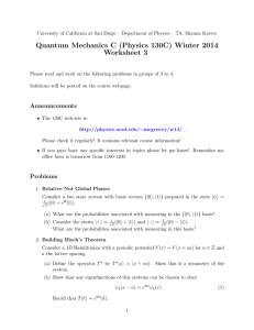 Quantum Mechanics C (Physics 130C) Winter 2014 Worksheet 3