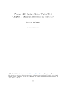 Physics 130C Lecture Notes, Winter 2014 ∗ Lecturer: McGreevy