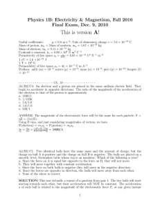 A! This is version Physics 1B: Electricity &amp; Magnetism, Fall 2010