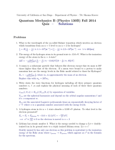 Quantum Mechanics B (Physics 130B) Fall 2014 Quiz – Solutions