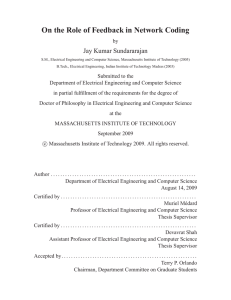 On the Role of Feedback in Network Coding Jay Kumar Sundararajan by