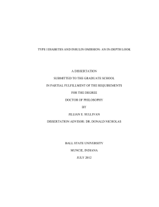 TYPE I DIABETES AND INSULIN OMISSION: AN IN-DEPTH LOOK A DISSERTATION