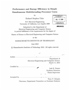 Performance  and  Energy  Efficiency  in ... Simultaneous  Multithreading Processor  Cores Richard  Stephen  Uhler 12