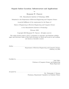 Organic Indoor Location: Infrastructure and Applications Benjamin W. Charrow