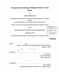 Parameterized Modeling  of Multiport Passive  Circuit Blocks Zohaib Mahmood