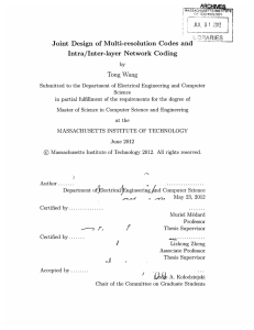 ARC LBRRIES Joint  Design  of  Multi-resolution  Codes ... Int ra/ Inter- layer  Network  Coding