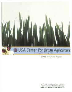 UGA Center For Urban Agriculture 2008  Program  Report AGRICULTURAL
