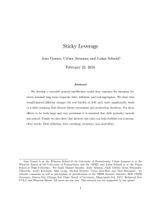 Sticky Leverage Joao Gomes, Urban Jermann and Lukas Schmid February 23, 2016