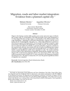 Migration, roads and labor market integration: ∗ Melanie Morten