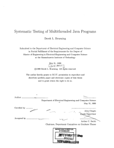 Systematic  Testing  of Multithreaded  Java  Programs