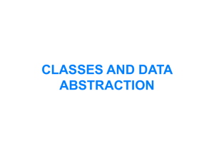 CLASSES AND DATA ABSTRACTION