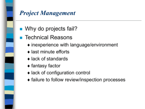 Project Management Why do projects fail? Technical Reasons