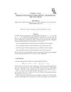 INTEGERS 12 (2012) #A6 NEWMAN POLYNOMIALS, REDUCIBILITY, AND ROOTS ON THE UNIT CIRCLE