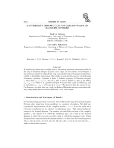 INTEGERS 14 (2014) #A56 A DIVISIBILITY OBSTRUCTION FOR CERTAIN WALKS ON GAUSSIAN INTEGERS