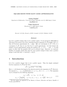 SQUARE ROOTS WITH MANY GOOD APPROXIMANTS Andrej Dujella Vinko Petriˇ cevi´