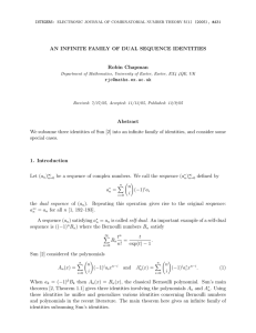 AN INFINITE FAMILY OF DUAL SEQUENCE IDENTITIES Robin Chapman